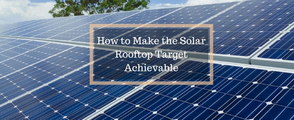 Transforming the Indian Solar Rooftop Target to Achievable Scope