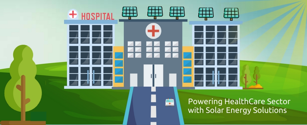 How Solar Energy can benefit HealthCare Sector?
