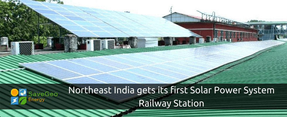 Guwahati Railway Station is India’s first to run by Solar Power System