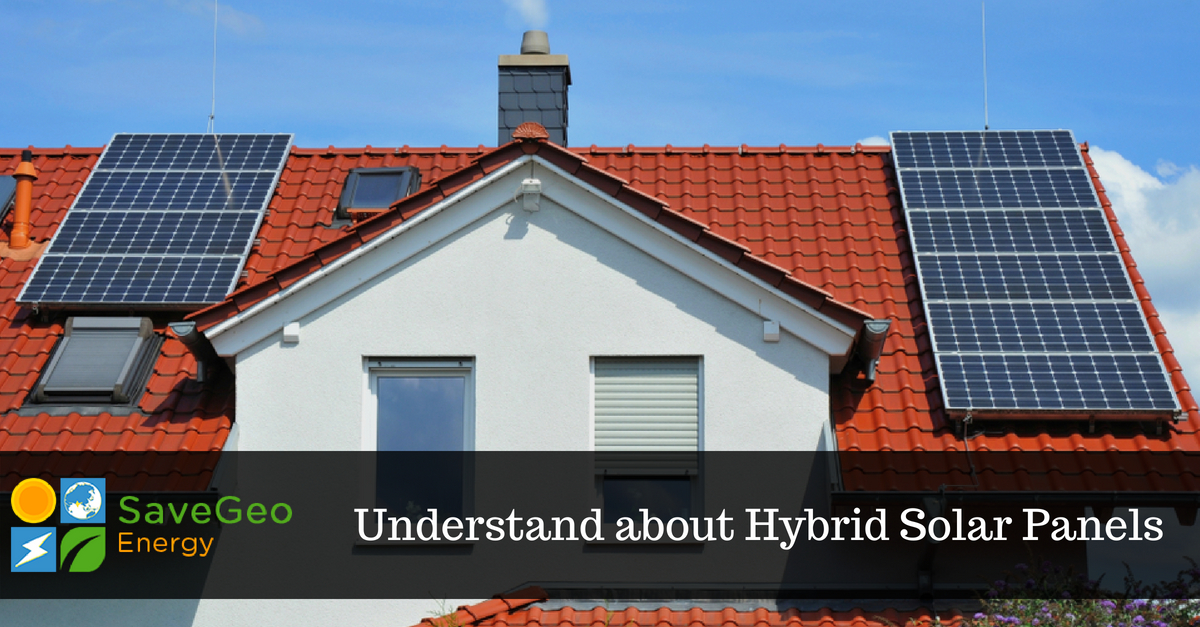 Comparing hybrid solar panels to typical grid-connection or off-grid options